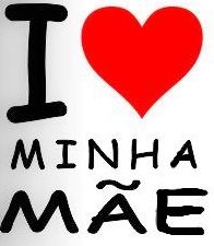 Eu amo minha mãe <!-- INICIO FORMULARIO BOTAO PAGSEGURO -->